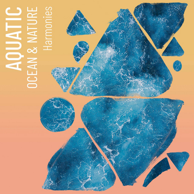 Aquatic Ocean & Nature Harmonies cover art