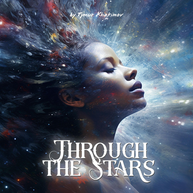 Обкладинка Tymur Khakimov — Through the Stars