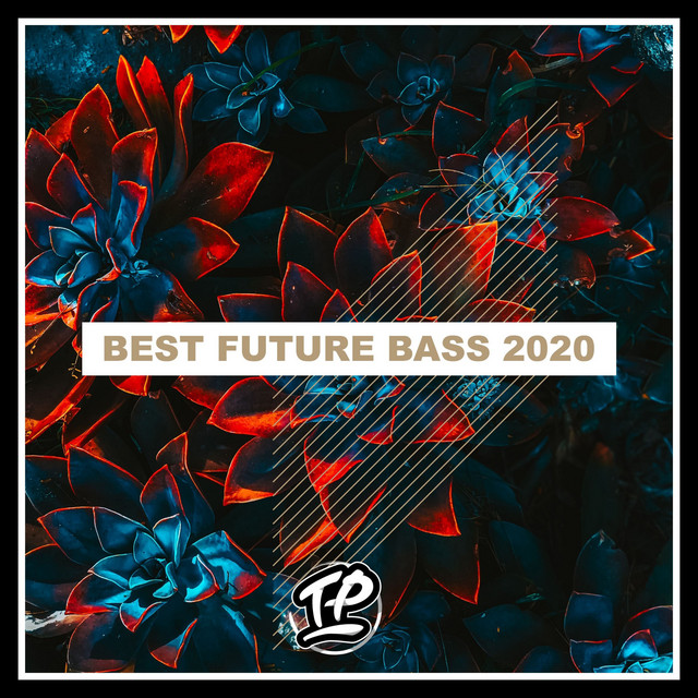Best Future Bass 2020 cover art