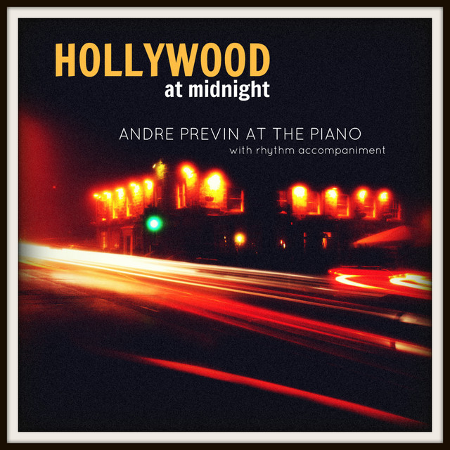 Hollywood At Midnight: André Previn At the Piano (with Rhythm