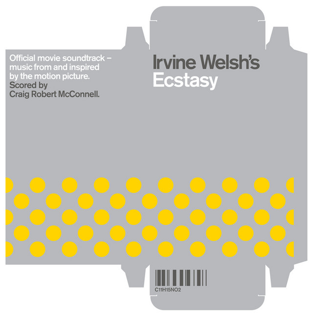 Irvine Welsh's Ecstasy (Original Motion Picture Soundtrack