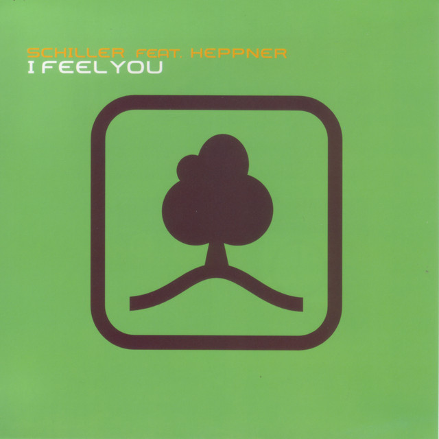 I Feel You - Album by Schiller Featuring Heppner | Spotify