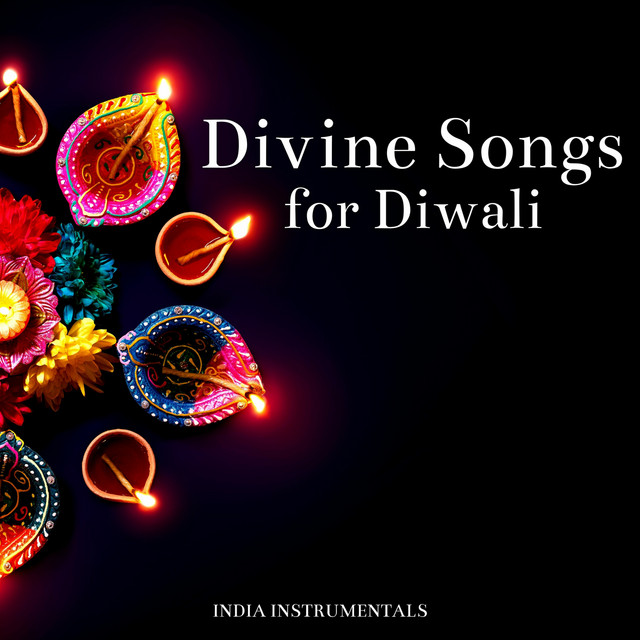 Divine Songs for Diwali - Album by India Instrumentals | Spotify