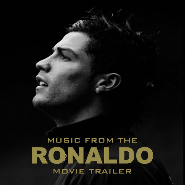 Music From The Ronaldo Movie Trailer Single By L Orchestra Cinematique Spotify