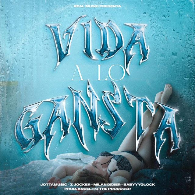 Vida a lo Gansta
