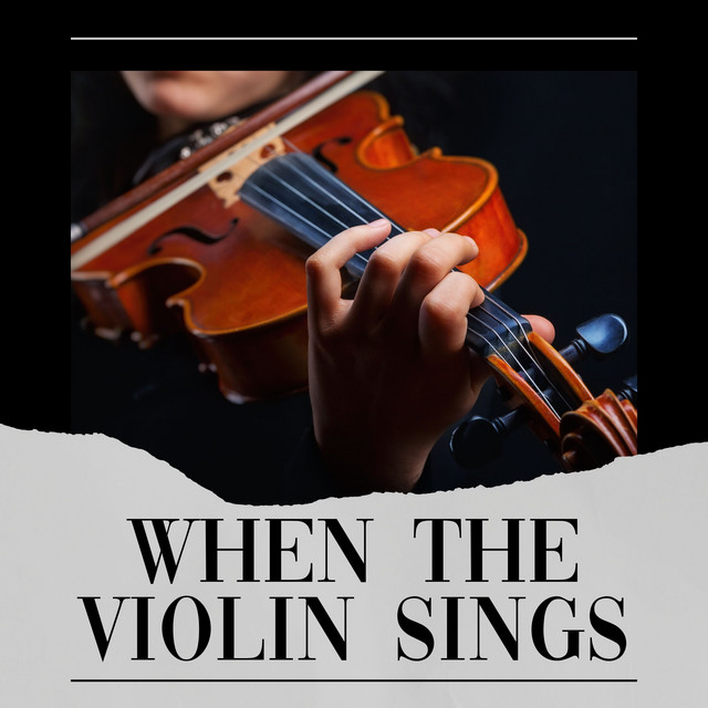 When the Violin Sings