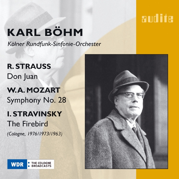 Richard Strauss: Don Juan, Wolfgang Amadeus Mozart: Symphony No. 28 & Igor Stravinsky: The Firebird