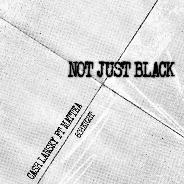Not Just Black