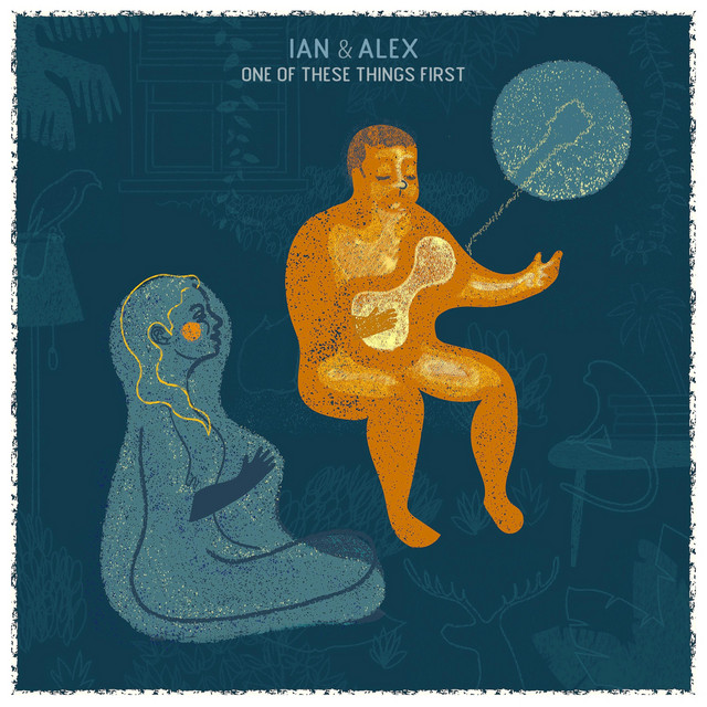 One of These Things First - Single by Ian & Alex | Spotify