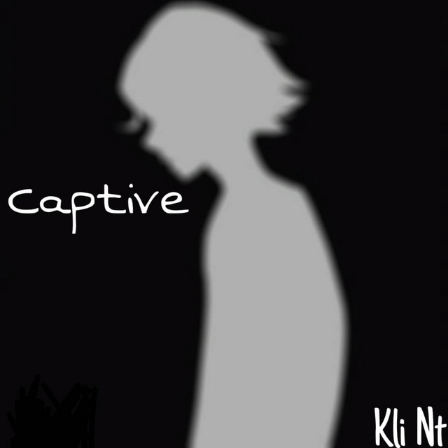Captive - Single by Kli Nt | Spotify