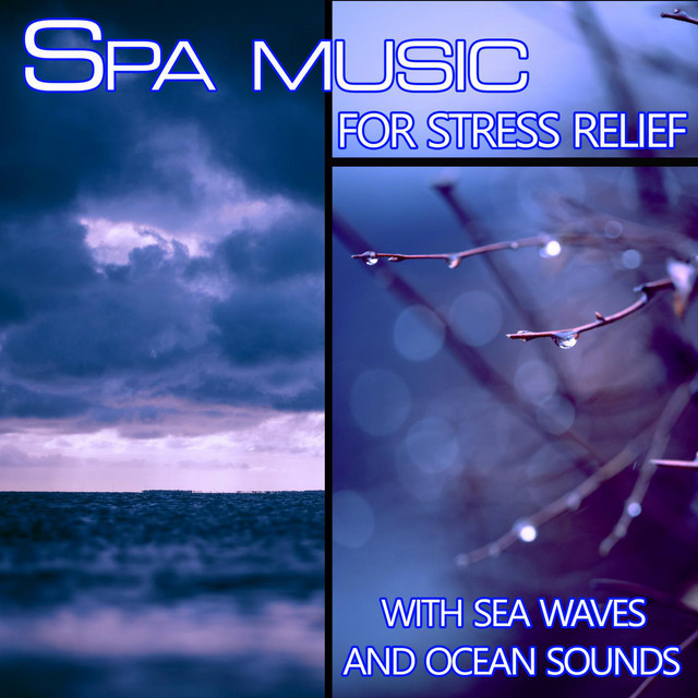 SPA Music for Stress Relief with Sea Waves and Ocean Sounds