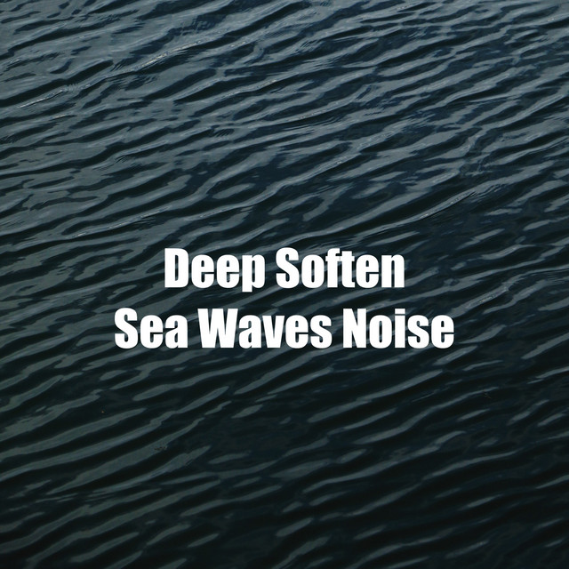 Deep Soften Sea Waves Noise cover art
