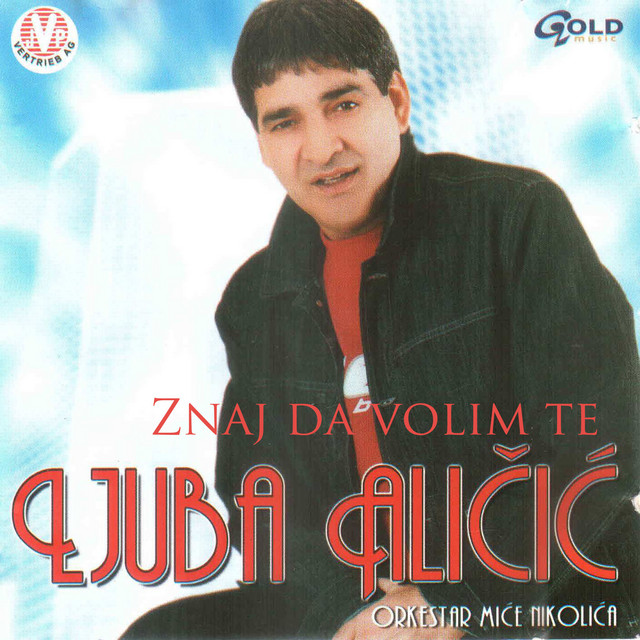 Ljuba Alicic Hvala Ti Sto Me Trazis