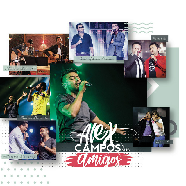 Alex Campos y Sus Amigos - Album by Alex Campos | Spotify