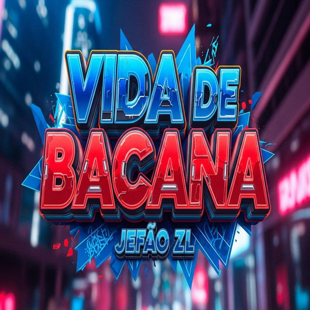 VIDA DE BACANA