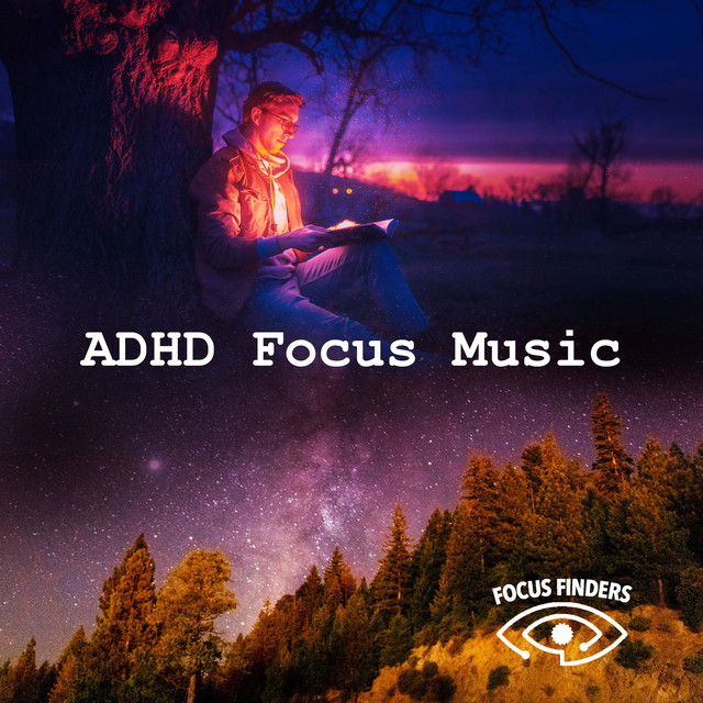ADHD Focus Music - Album by Focus Finders | Spotify
