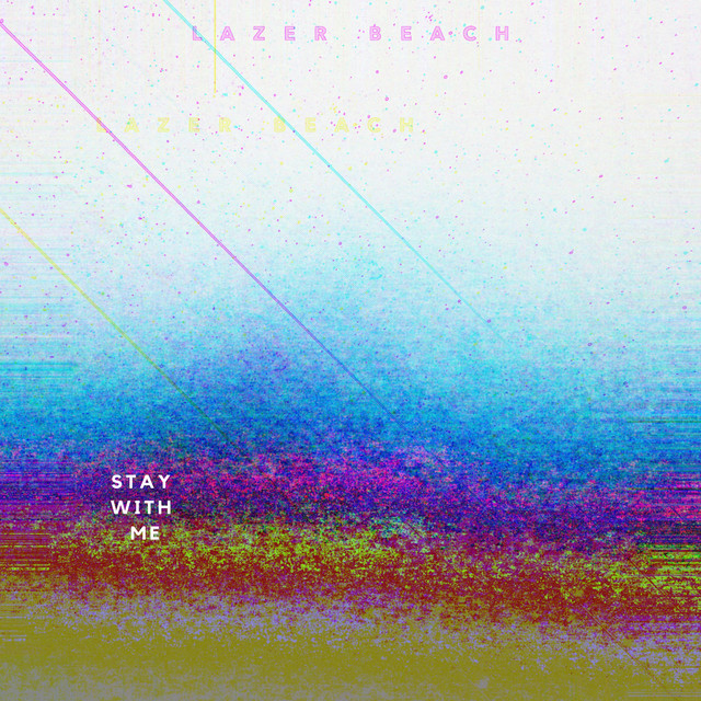 Stay With Me (Instrumental) - song and lyrics by Lazer Beach | Spotify
