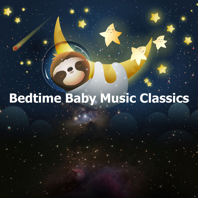 Bedtime Baby Music Classics - Album by Bedtime Baby Lullaby | Spotify
