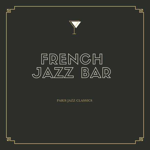 Paris Jazz Classics - Album by French Jazz Bar | Spotify