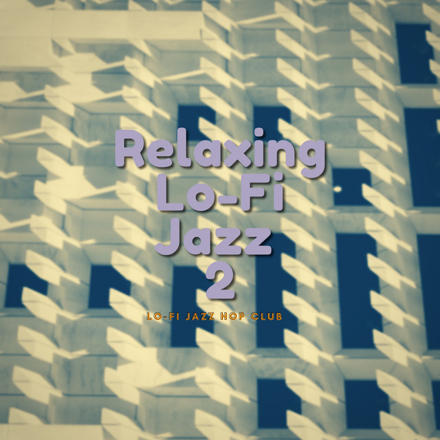 Relaxing Lo-Fi Jazz 2 cover art