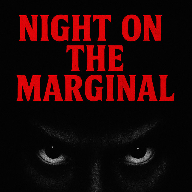 Night on the Marginal