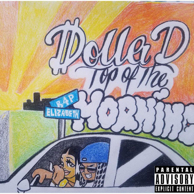 Top of the Morning - Album by Dolla D | Spotify