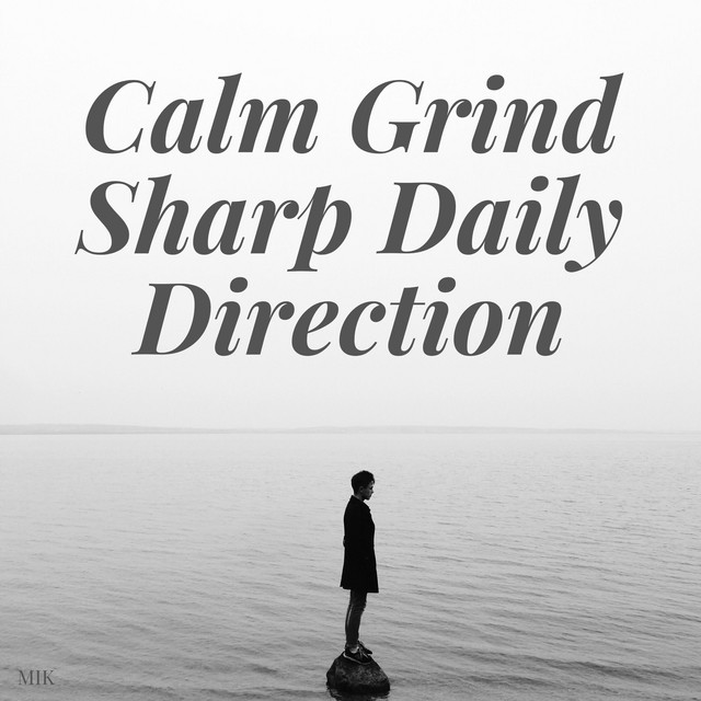 Calm Grind Sharp Daily Direction cover art