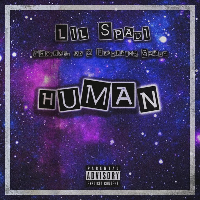 Human - Single by Lil Spadi | Spotify