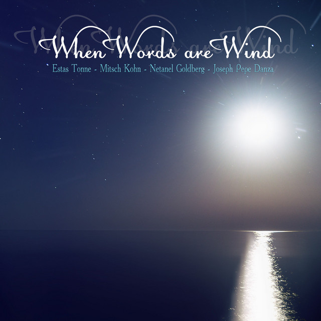 When Words Are Wind - Live