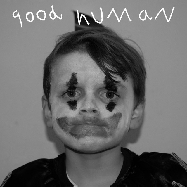 Good Human - EP by Good Human | Spotify