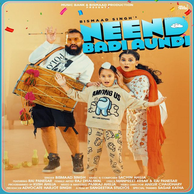 Neend Badi Aundi - song and lyrics by Bismad Singh, Sachin Ahuja | Spotify