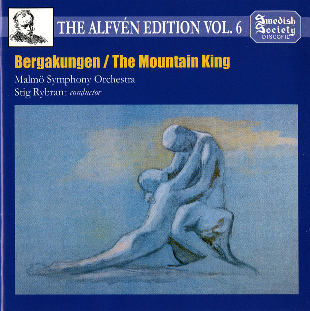 Alfvén Edition, Vol. 6: Bergakungen, Op. 37 (The Mountain King)