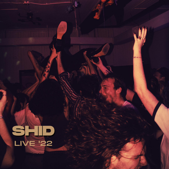 SHID: LIVE '22 - EP by SHID | Spotify