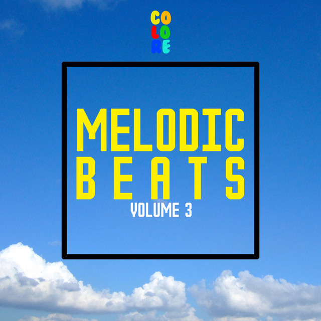Melodic Beats, Vol. 3 - Compilation by Various Artists | Spotify