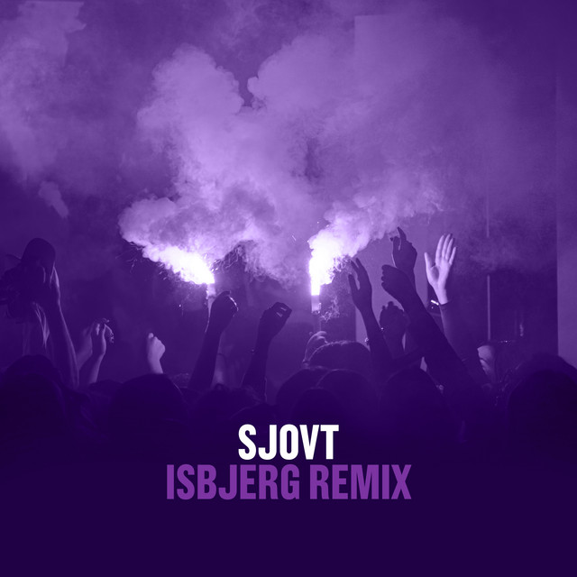 SJOVT - ISBJERG REMIX
