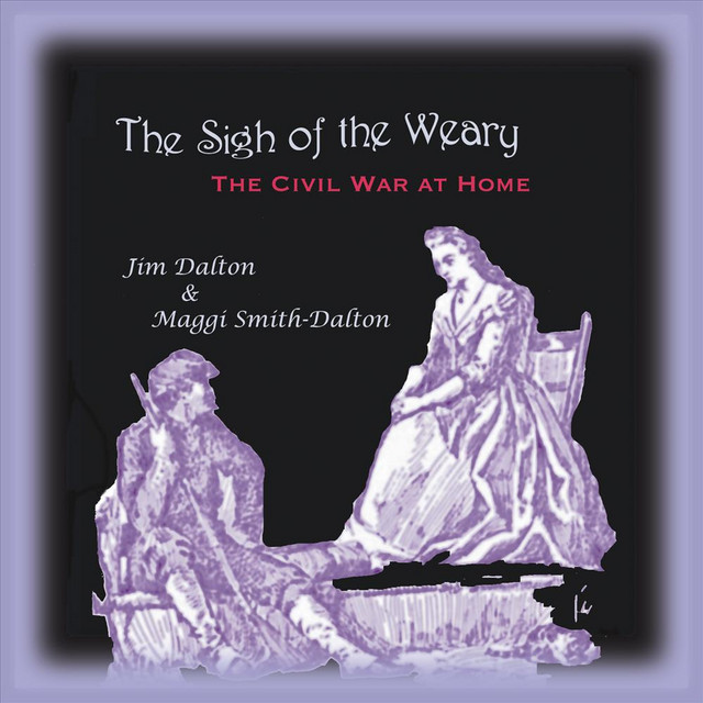 The Sigh Of The Weary: The Civil War At Home cover