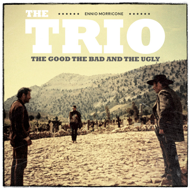 The Trio - The Good The Bad and The Ugly - Extended Version ‑ 曲