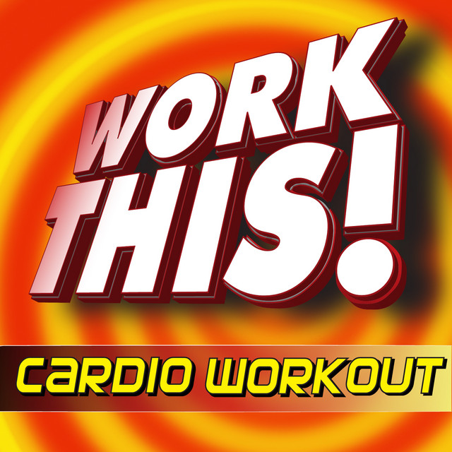 Work This! Cardio Workout cover art