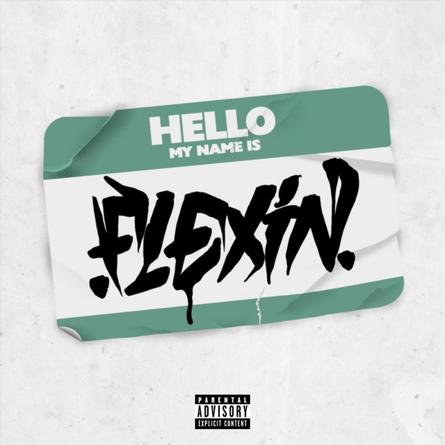 Hello My Name Is Flexin cover art
