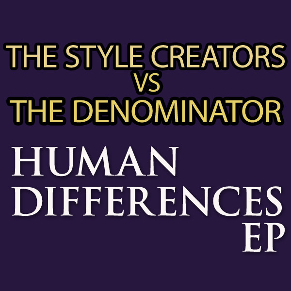 The Style Creators vs. The Denominator