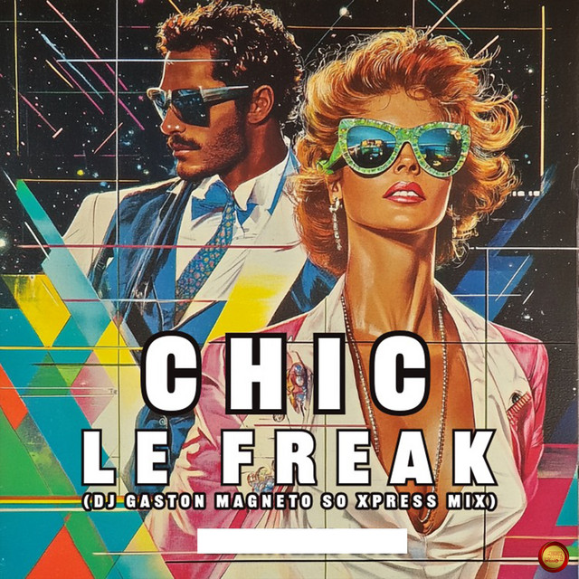 Le Freak - DJ Gaston Magneto So Xpress Mix - Remastered 2024