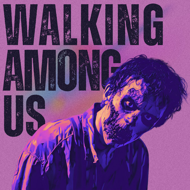 Walking among us