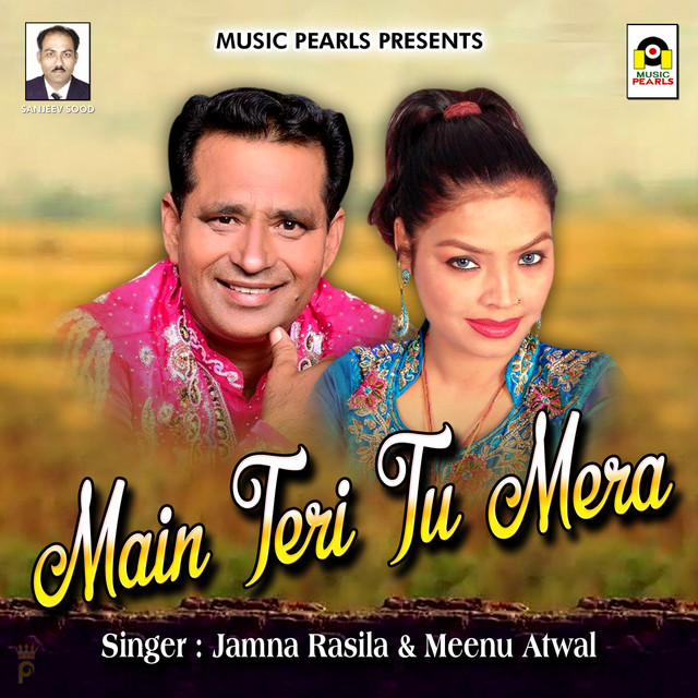 Main Teri Tu Mera - Single by Jamna Rasila | Spotify