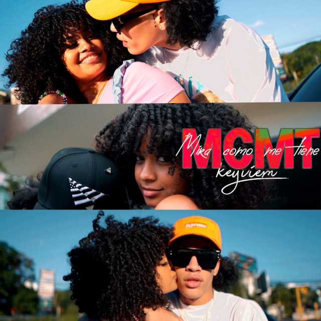 Keyviem - Mira Como Me Tiene (Mcmt)