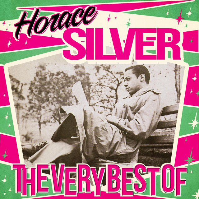 洋楽 THE BEST OF HORACE SILVER The Best Of Horace Silver - Compilation by Horace Silver | Spotify