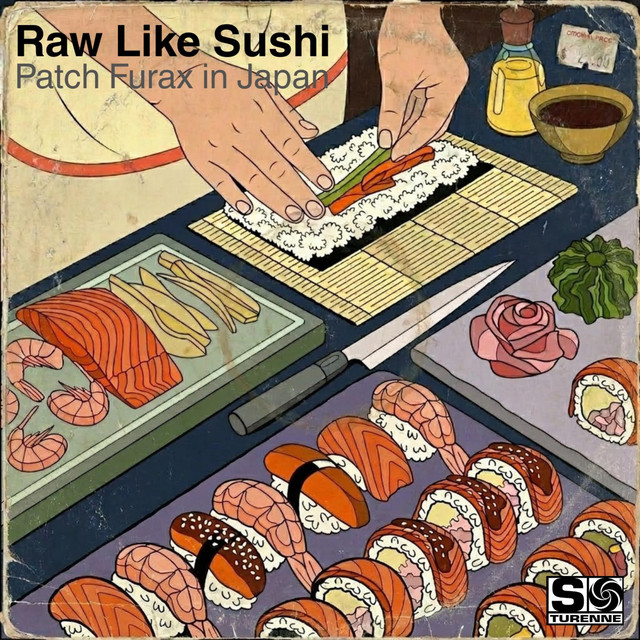 Raw Like Sushi (Patch Furax in Japan) cover art