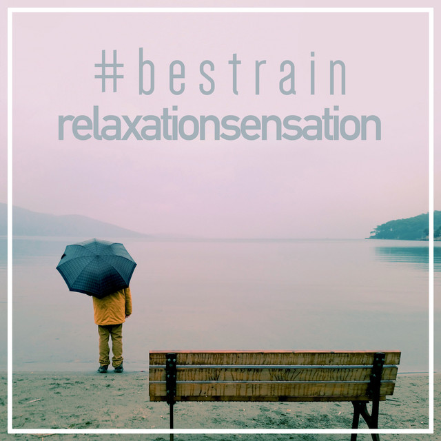#bestrainrelaxationsensation cover art