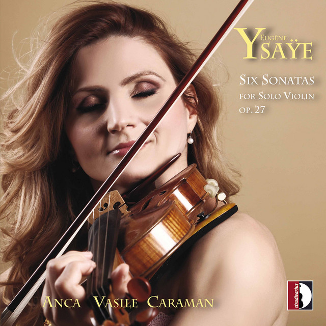 Ysaÿe: 6 Sonatas for Solo Violin, Op. 27