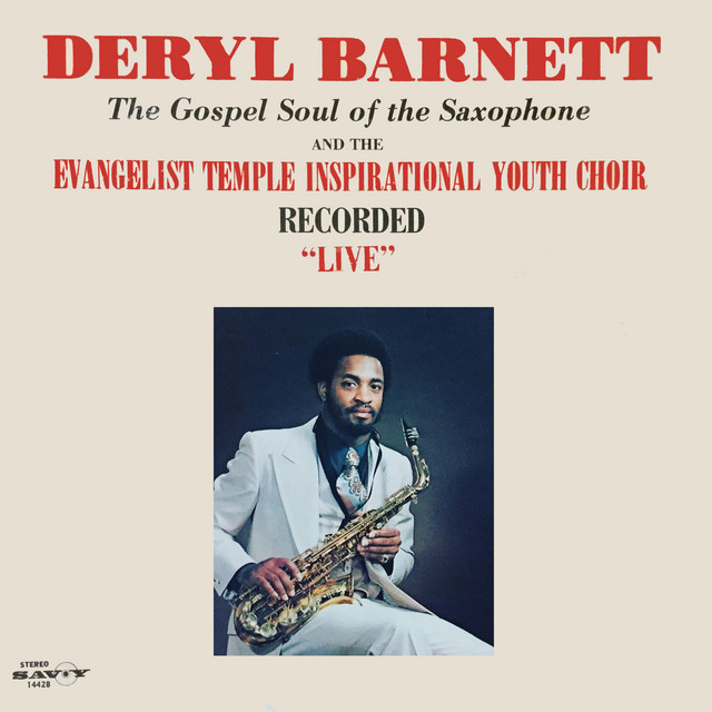 The Gospel Soul Of The Saxophone