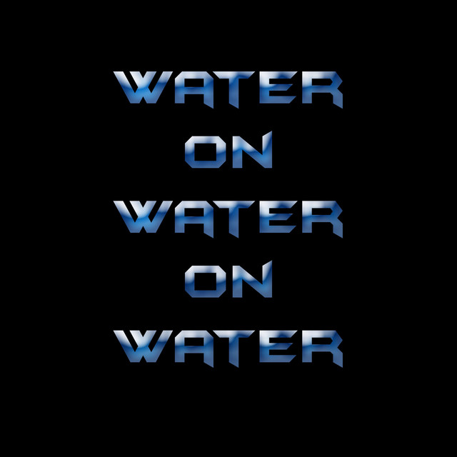 Water on Water on Water (Instrumental) cover